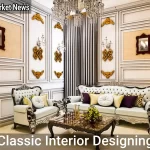 Classic Interior Designing: Timeless Elegance for Your Home