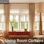 Living Room Curtains That Boost Natural Light and Style - Your Source for the Latest Housing Trends | Housing Market News| Living Room Curtains That Boost Natural Light and Style