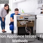 Common Appliance Issues - Fixing Methods