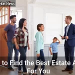 How to Find the Best Estate Agent For You