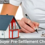 What to Check Before Buying a Property: Homebuyer Pre-Settlement Checklist - Your Source for the Latest Housing Trends | Housing Market News| What to Check Before Buying a Property Homebuyer Pre-Settlement Checklist