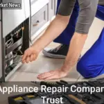 Best Appliance Repair Companies to Trust