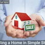 Selling a Home in Simple Steps