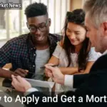 How to Apply and Get a Mortgage