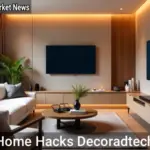Home Hacks Decoradtech