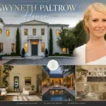 Gwyneth Paltrow House