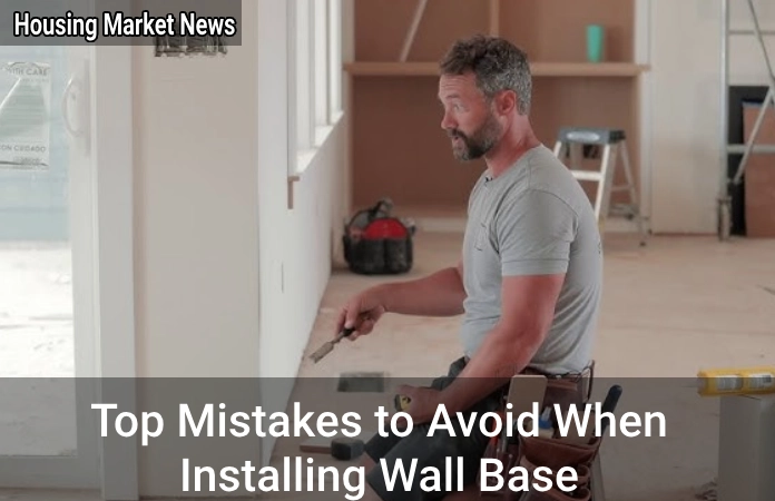 Top Mistakes to Avoid When Installing Wall Base Top Mistakes to Avoid When Installing Wall Base